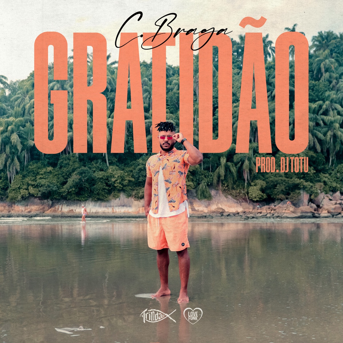 Gratidão - Single by C. Braga, Trindade Records & Love Funk album cover