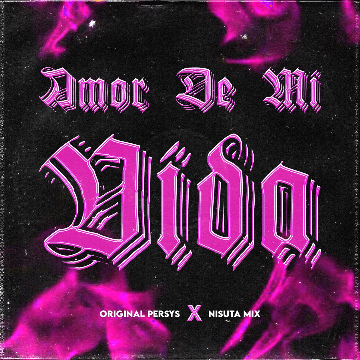 Amor De Mi Vida (feat. Nisuta Mix) [Cachengue] [Cachengue] - Single by Original Persys album cover