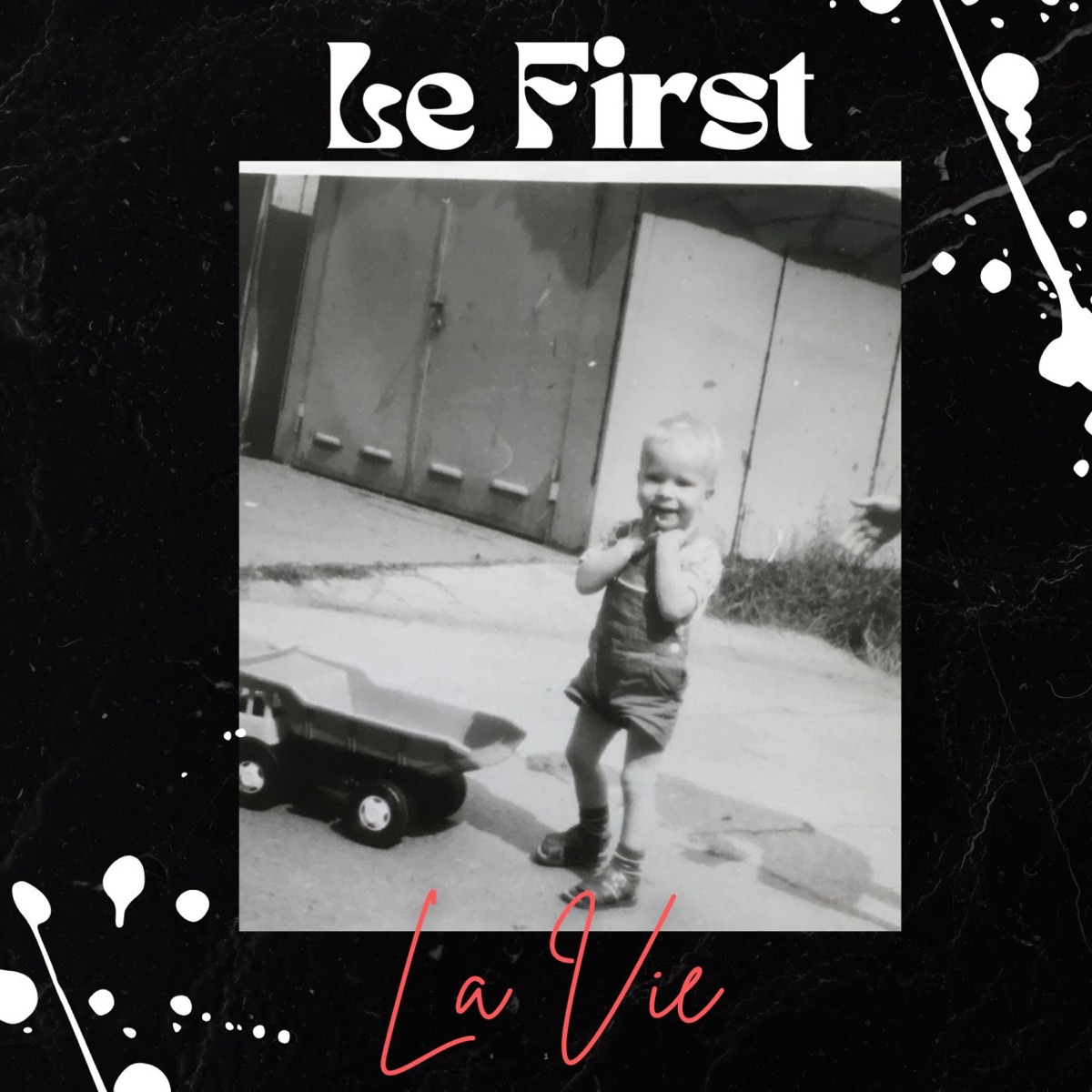 La Vie (feat. Leyze) - Single by Le First album cover