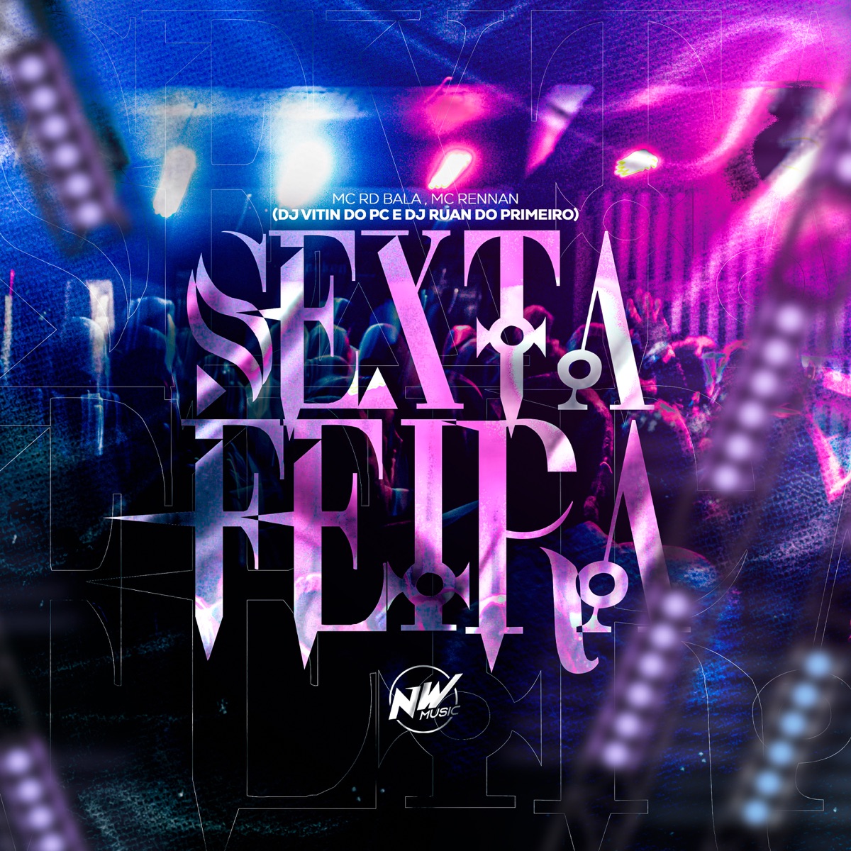 Sexta Feira - Single by DJ Vitin do PC, Mc Rd Bala & DJ Ruan do Primeiro album cover