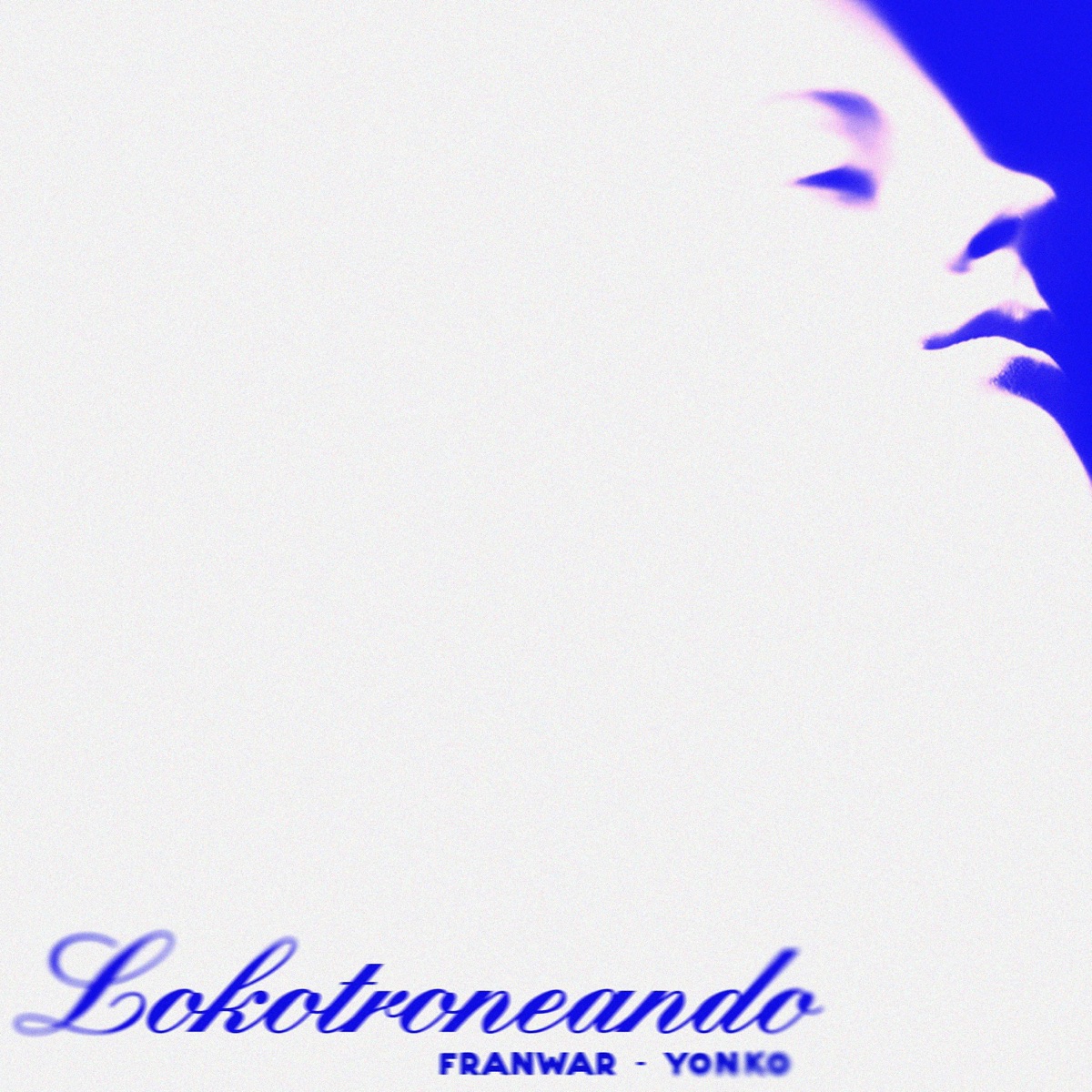 LOKOTRONEANDO (feat. Yonko A51) - Single by Franwar album cover