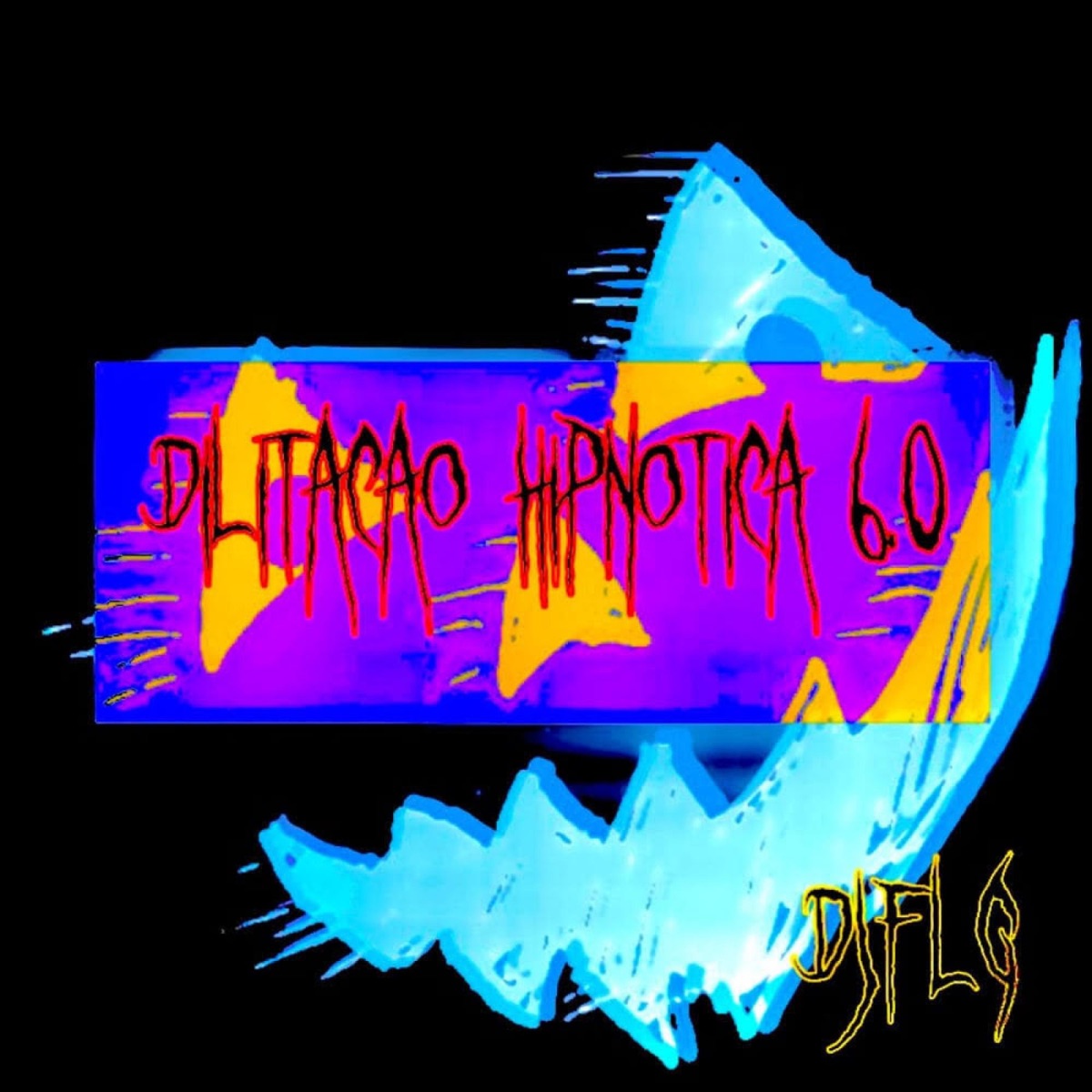 Dilatação Hipnótica 6.0 - Single by DJ FLG album cover