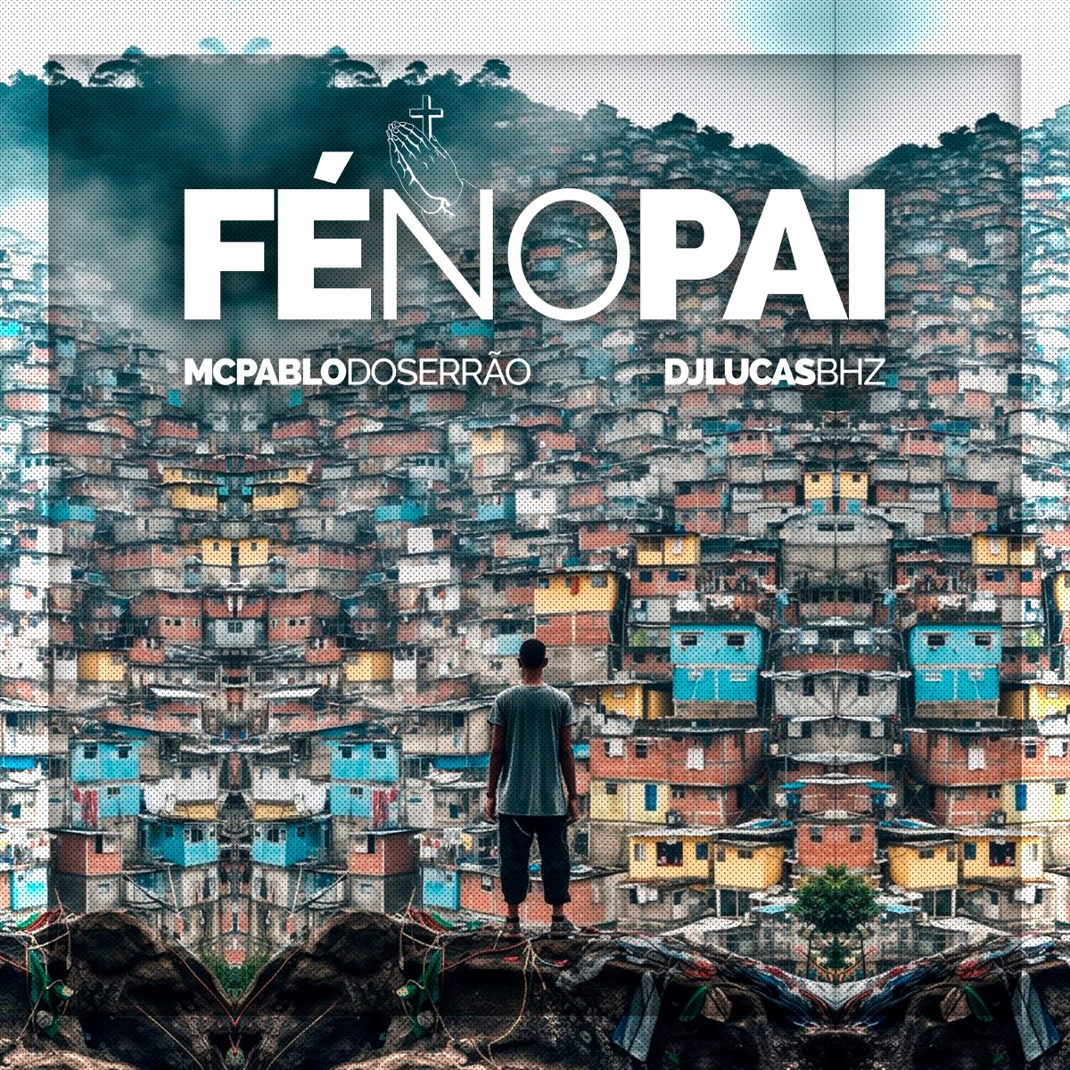 Fé no Pai - Single by Mc Pablo do Serrão & Lucas BHZ album cover