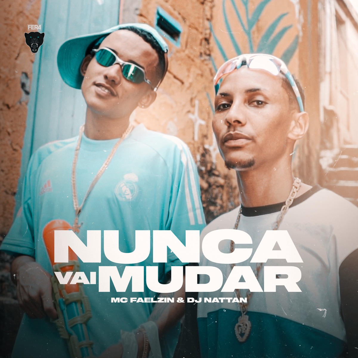 Nunca Vai Mudar - Single by MC Faelzin & Dj Nattan album cover