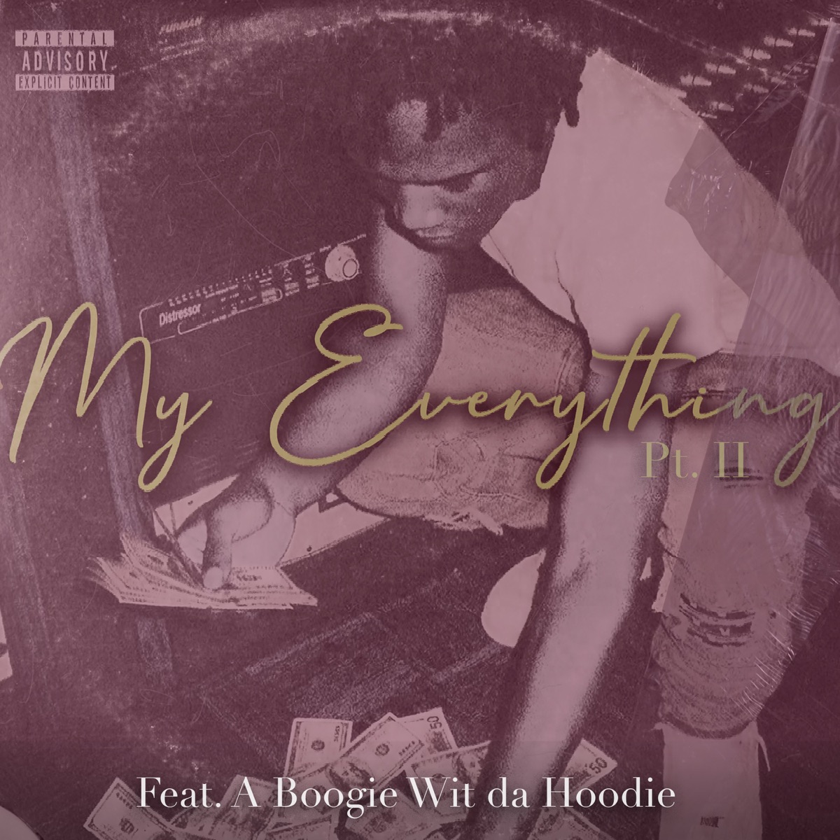 My Everything, Pt. II (feat. A Boogie wit da Hoodie) - Single by B-Lovee album cover artwork