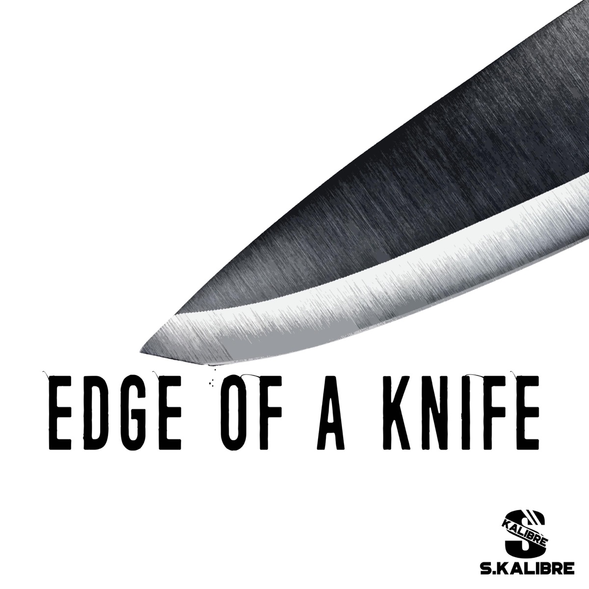 Edge of a Knife - Single by S.Kalibre album cover
