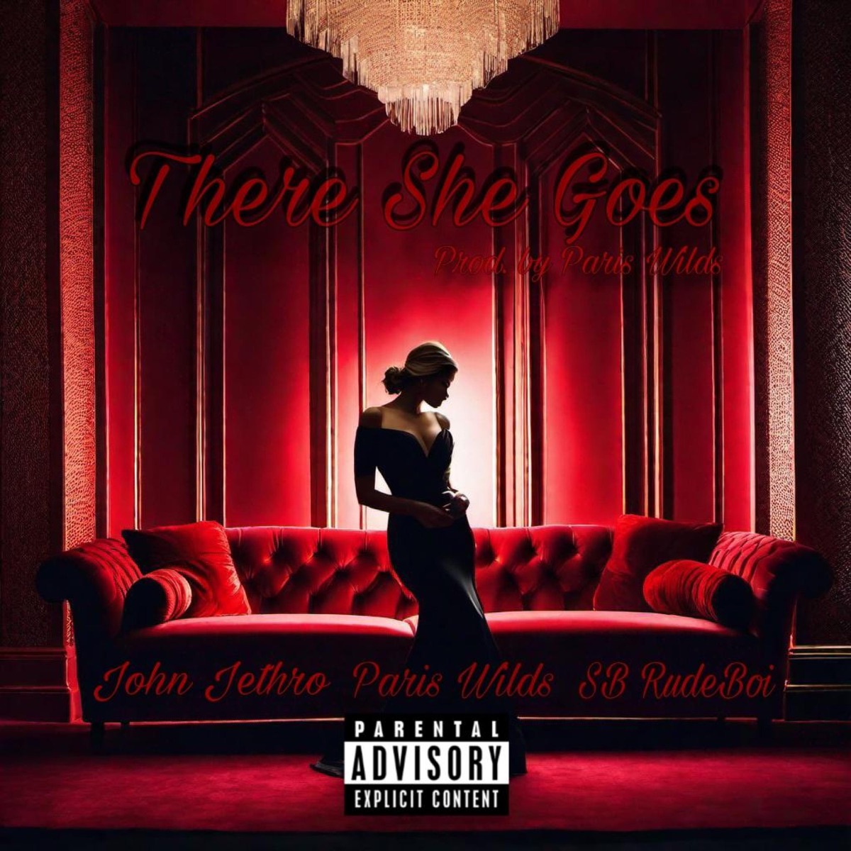 There She Goes (feat. Paris Wilds & SB RudeBoi) - Single by John Jethro album cover