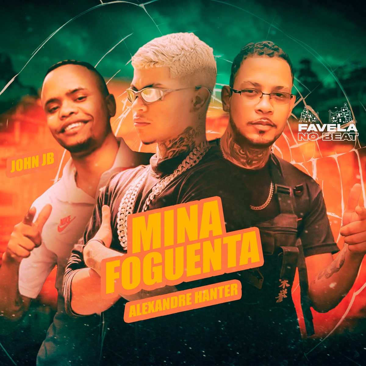 Mina Foguenta (feat. Favela No Beat) - Single by John jb & Alexandre Hanter album cover