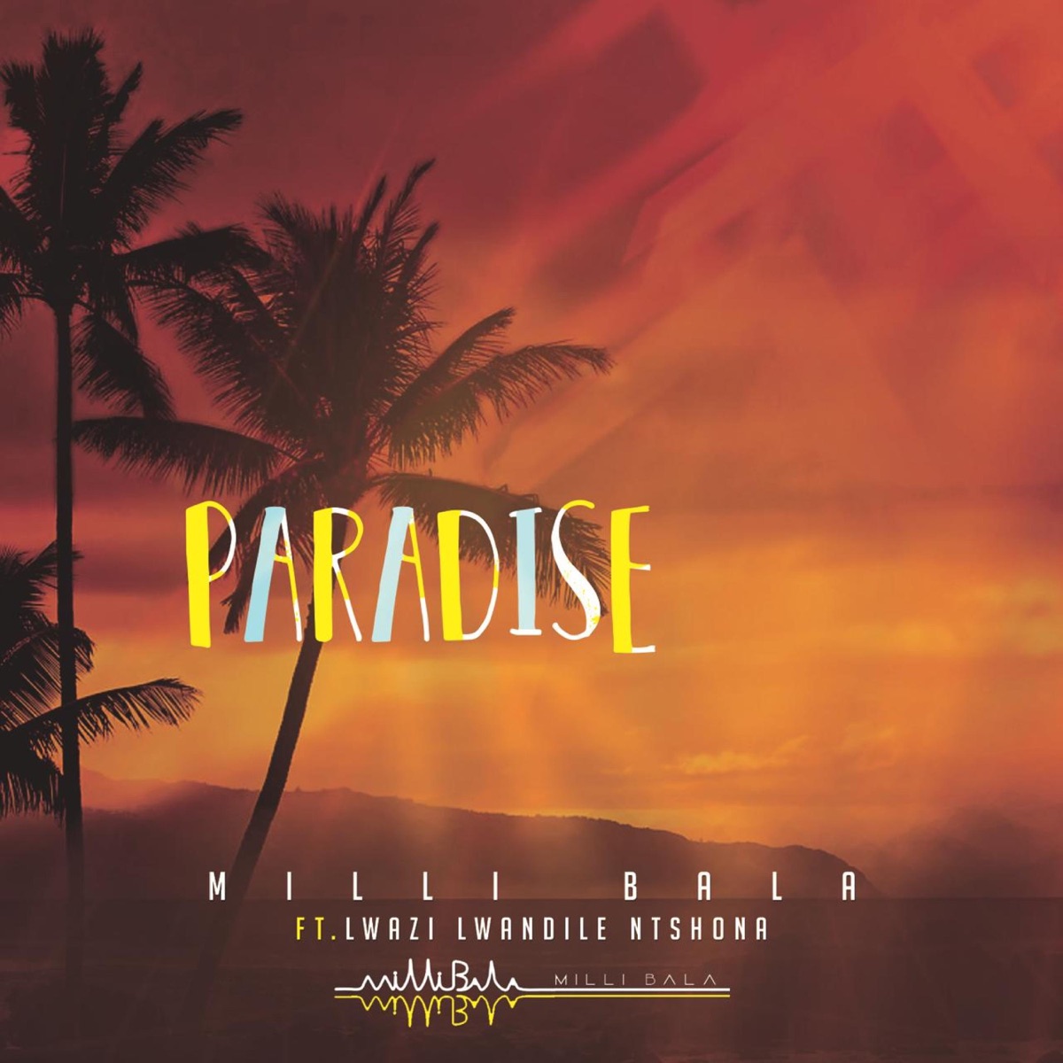 Paradise - Single by Milli Bala album cover