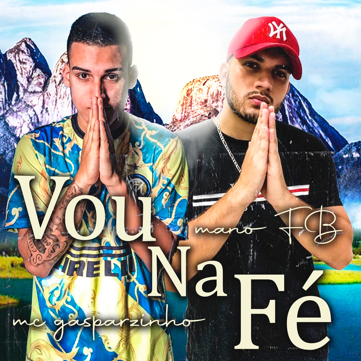 Vou na Fé - Single by MANO FB & Mc Gasparzinho album cover