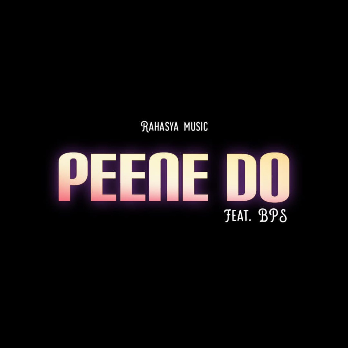 Peene Do - Single by Ek Rahasya album cover