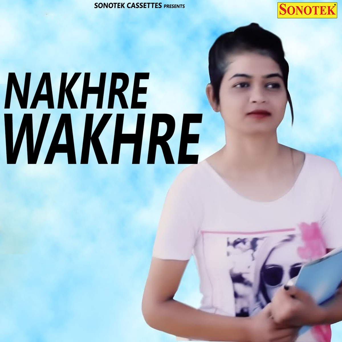 Nakhre Wakhre - Single by Amit Badala album cover