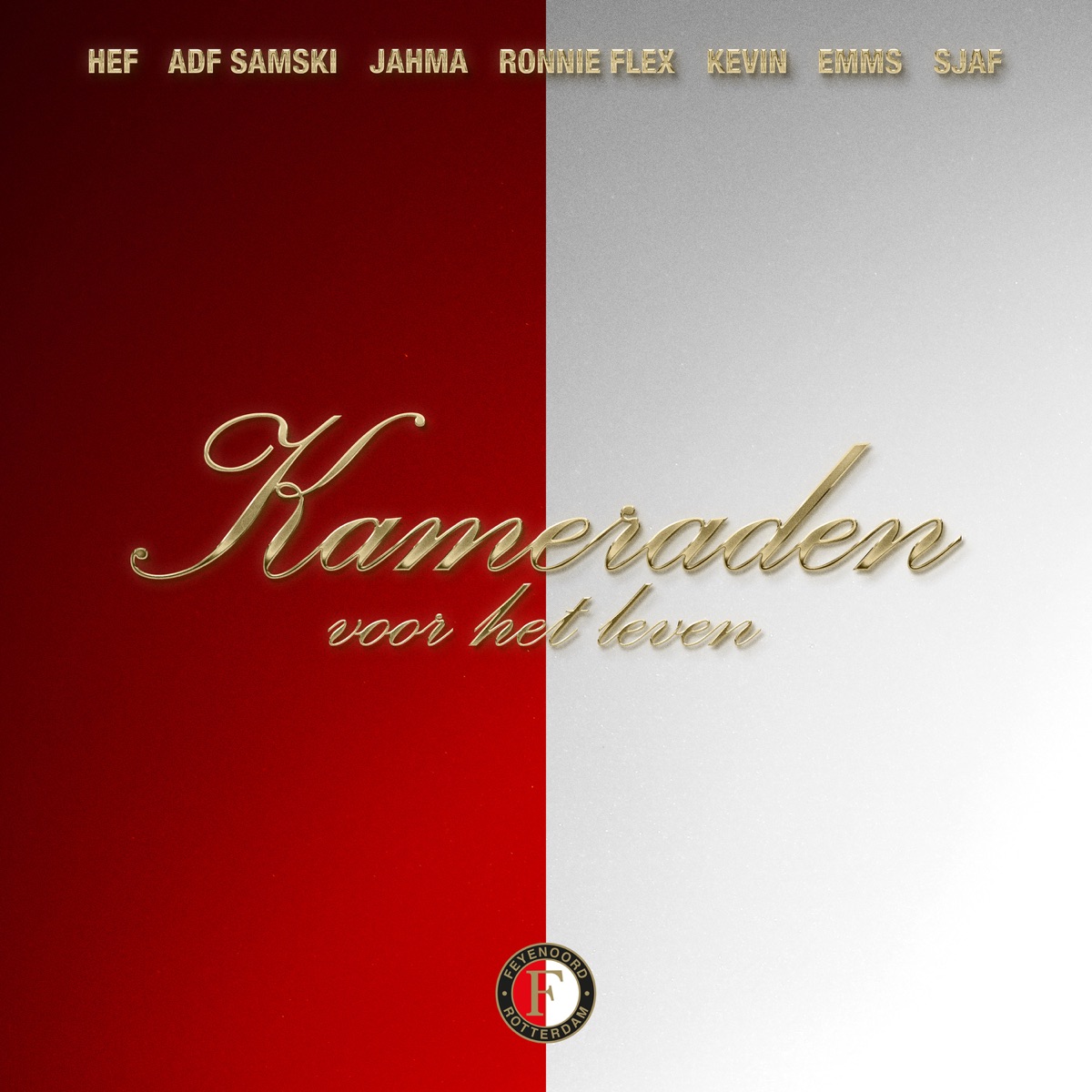 Kameraden Voor Het Leven (feat. Kevin, Sjaf, Ronnie Flex & Jahma) - Single by Hef, ADF Samski & Emms album cover