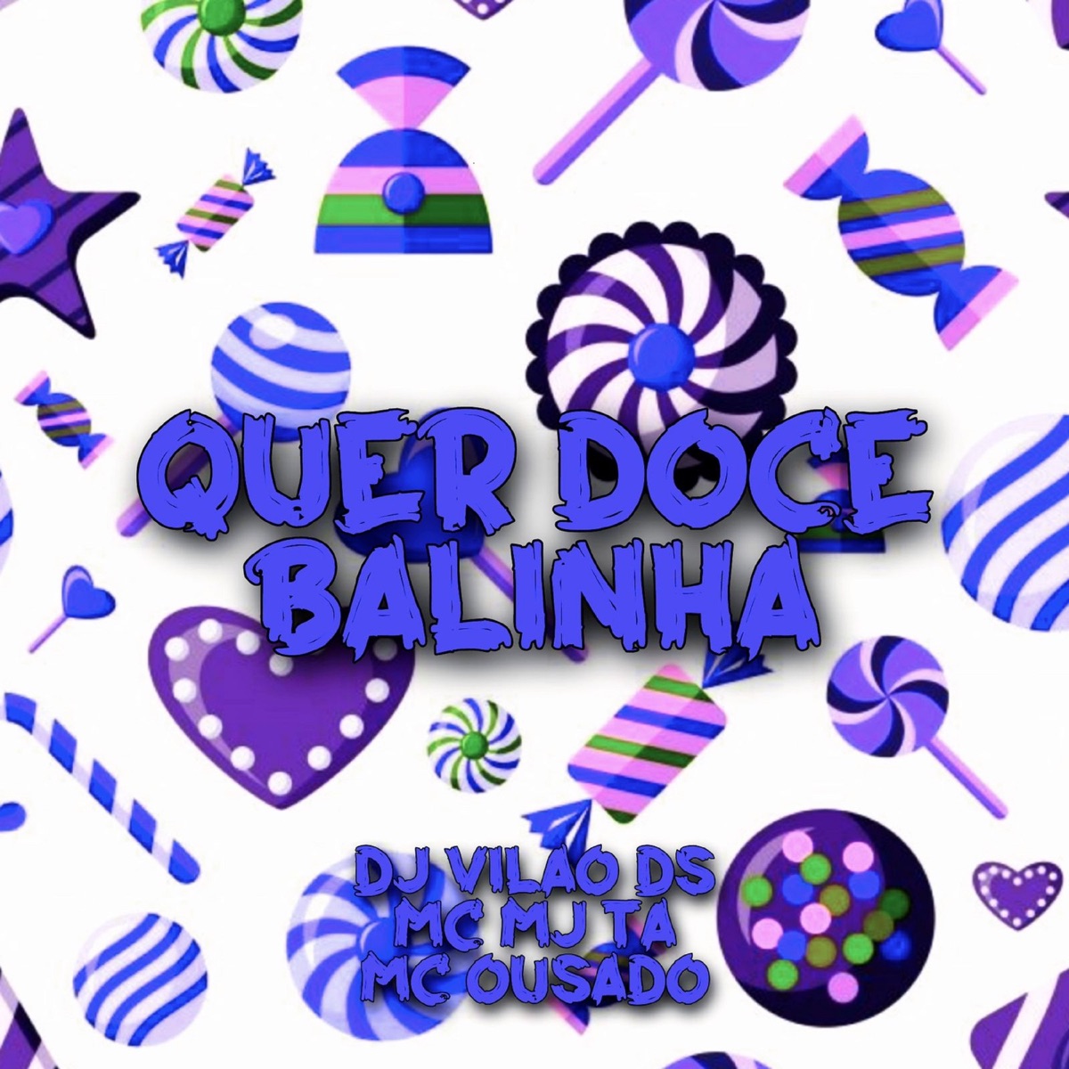 Quer Doce Balinha - Single by DJ VILAO DS, Mc Ousado & Mc Mj Ta album cover