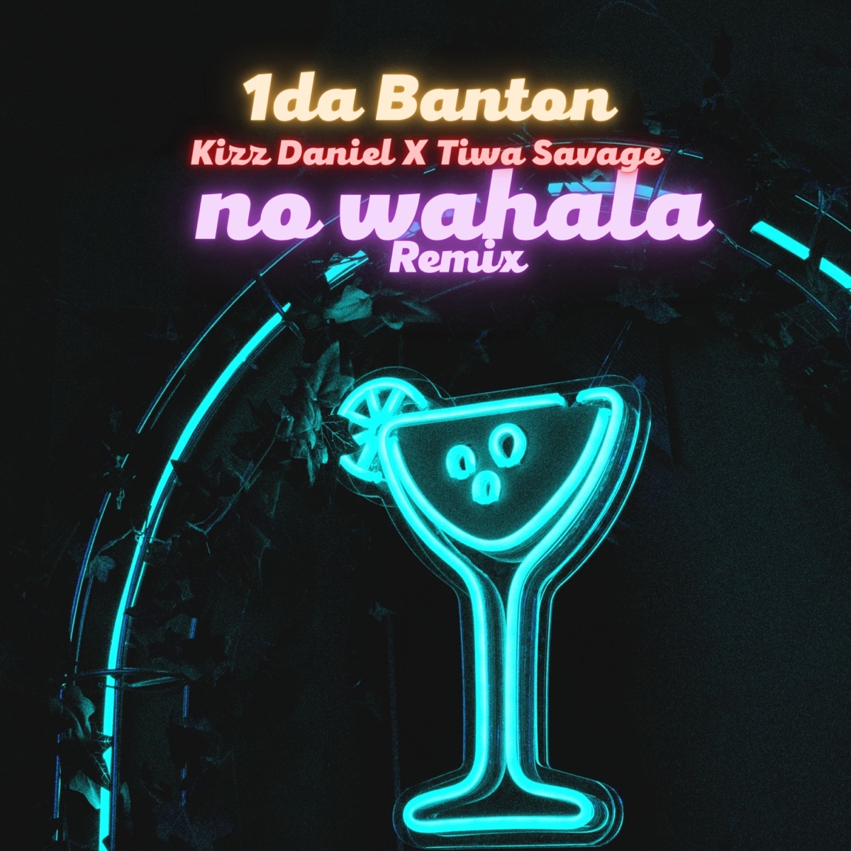 No Wahala (Remix) [feat. Kizz Daniel & Tiwa Savage] - Single by 1da Banton album cover