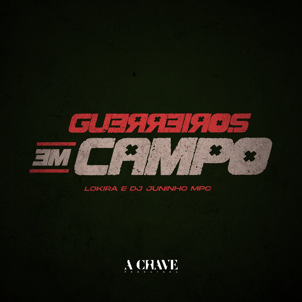 Guerreiros em Campo - Single by Lokira & Dj Juninho Mpc album cover