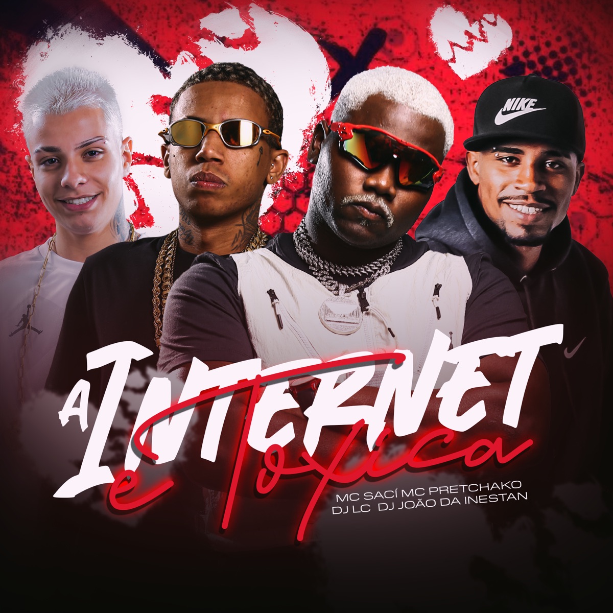 A Internet É Toxica - Single by Dj Lc, DJ JOAO DA INESTAN, mc pretchako & MC Saci album cover