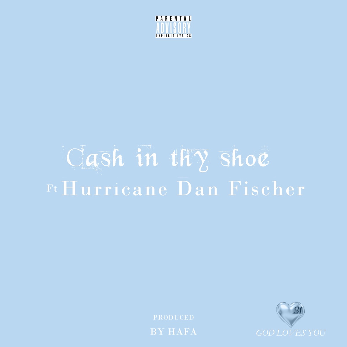 Cash In Thy Shoe (feat. Hurricane Dan Fischer) - Single by Hafa album cover