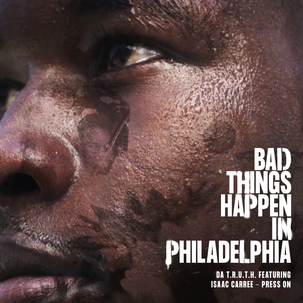 Press On (From "Bad Things Happen In Philadelphia") - Single by Da Truth & Isaac Carree album cover