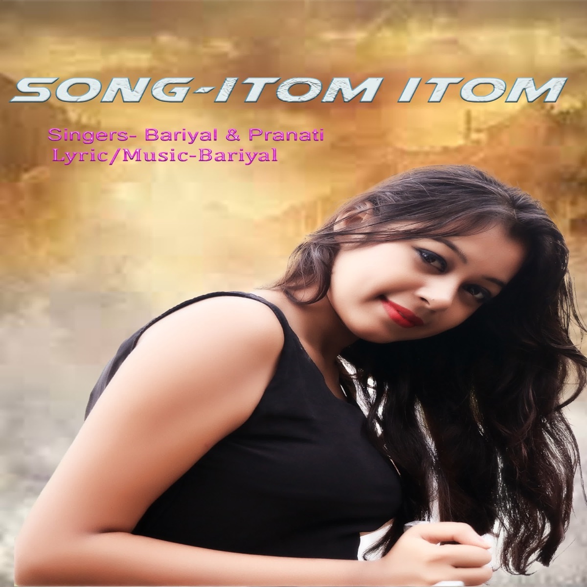 Itom Itom - Single by Bariyal & Pranati album cover