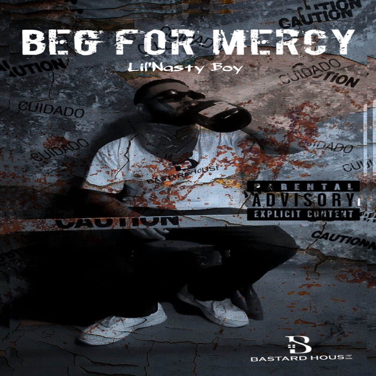 Beg For Mercy by BASTARD HOUSE & Lil'Nasty Boy album cover