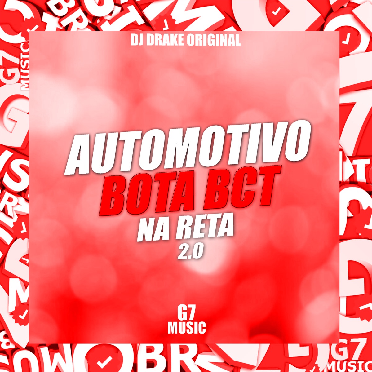 Automotivo Bota Bcta na Reta 2.0 - Single by DJ DRAKE ORIGINAL & MC Maestro album cover