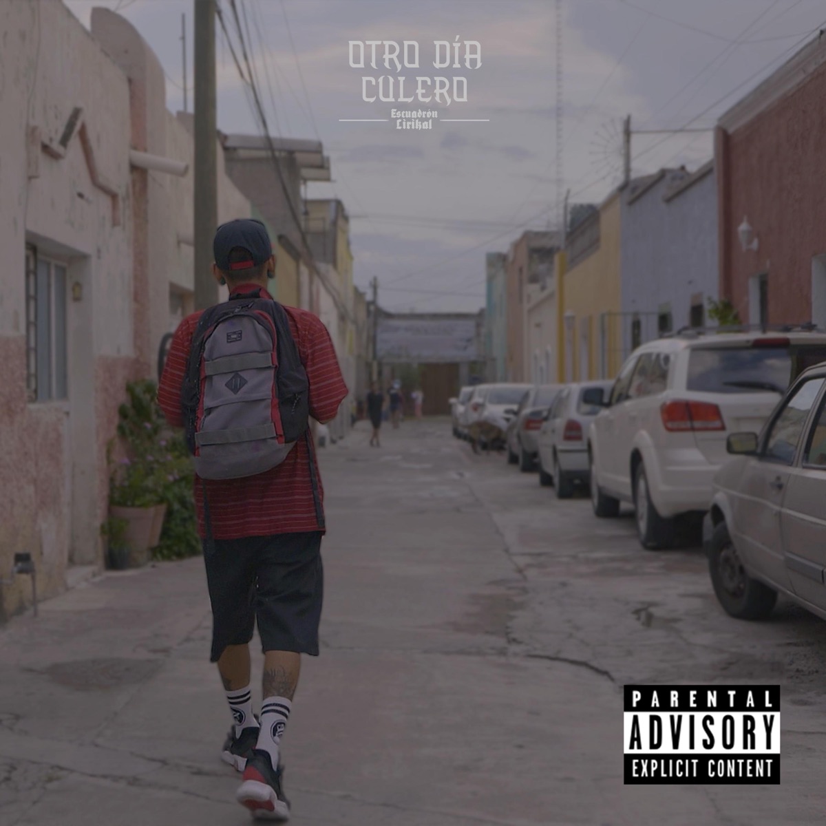 Otro Día Culero - Single by Escuadrón Lirikal album cover