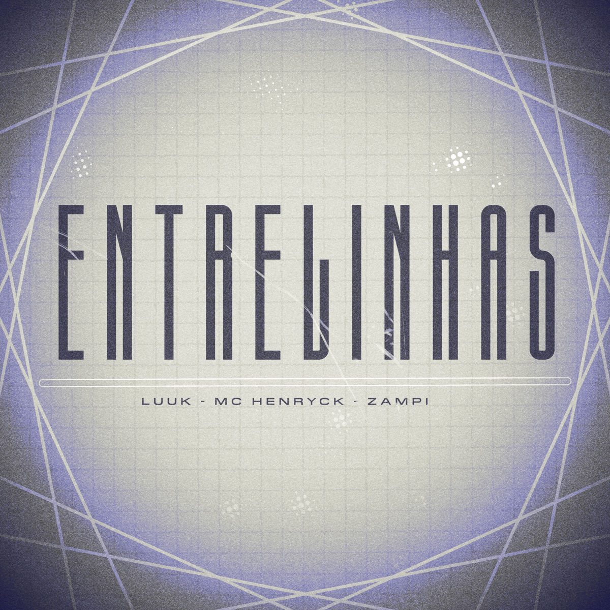 Entrelinhas - Single by Mc Henryck, Zampi & LUUK album cover