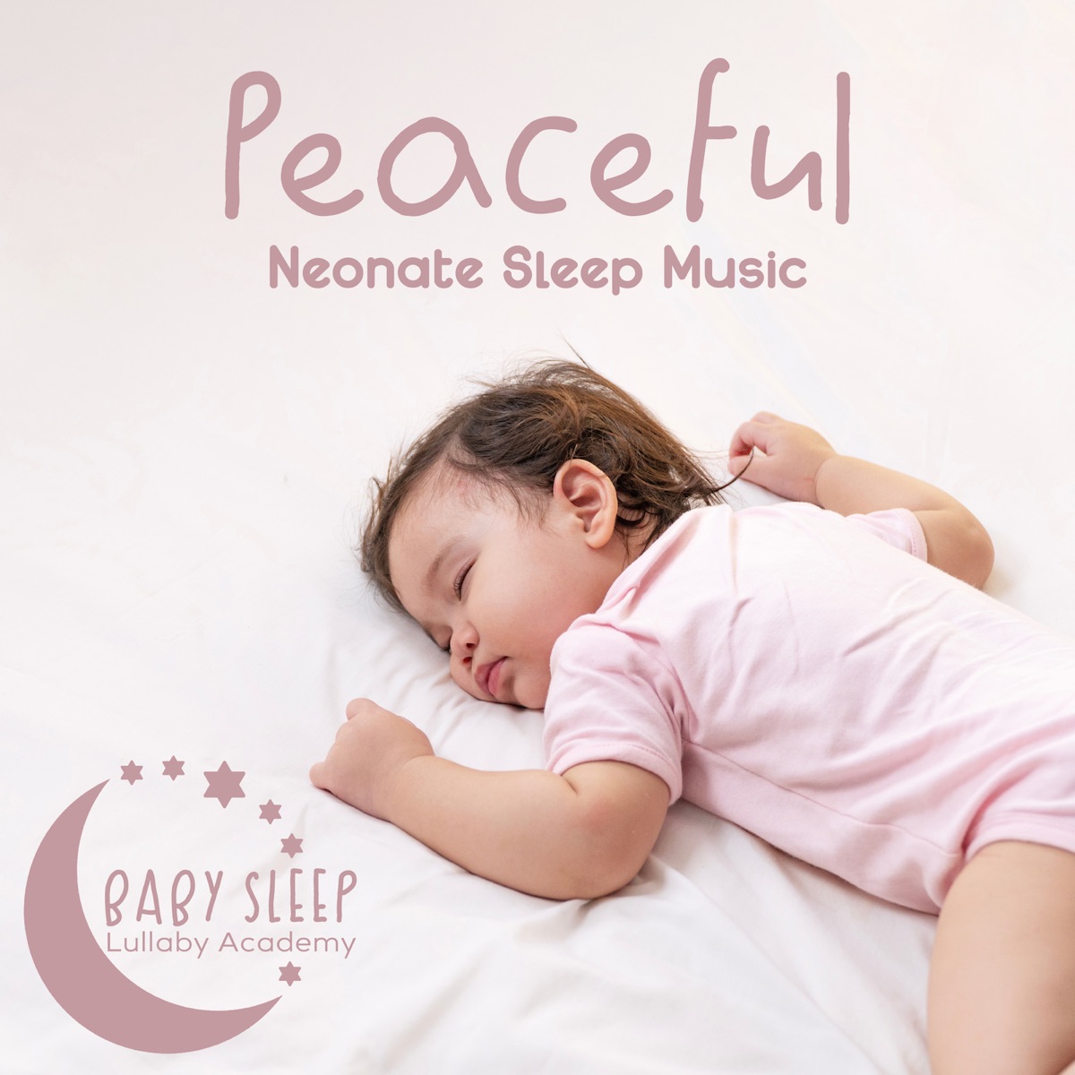 Peaceful Neonate Sleep Music by Baby Lullaby Academy album cover artwork