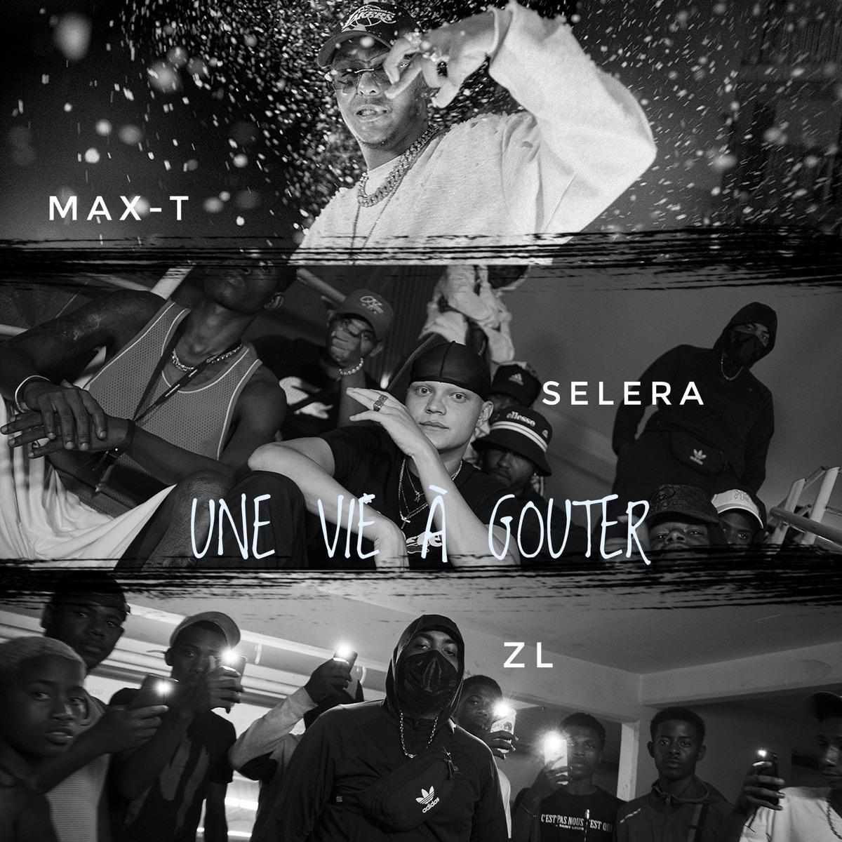 Une vie à gouter - Single by ZL50, Max-T & Selera album cover
