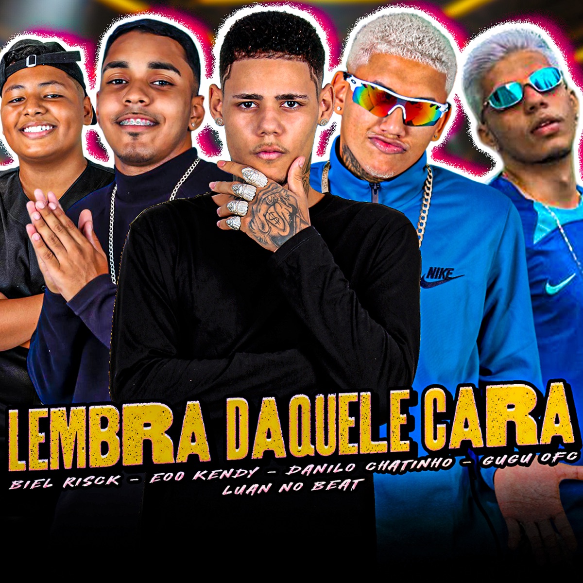 Lembra Daquele Cara (feat. Luan No Beat & Biel Risk) - Single by EOO KENDY, Danilo Chatinho & Gugu Ofc album cover