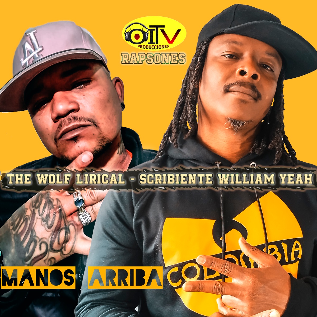 Manos arriba Rapsones - Single by Scribiente William Yeah & The Wolf Lirical album cover