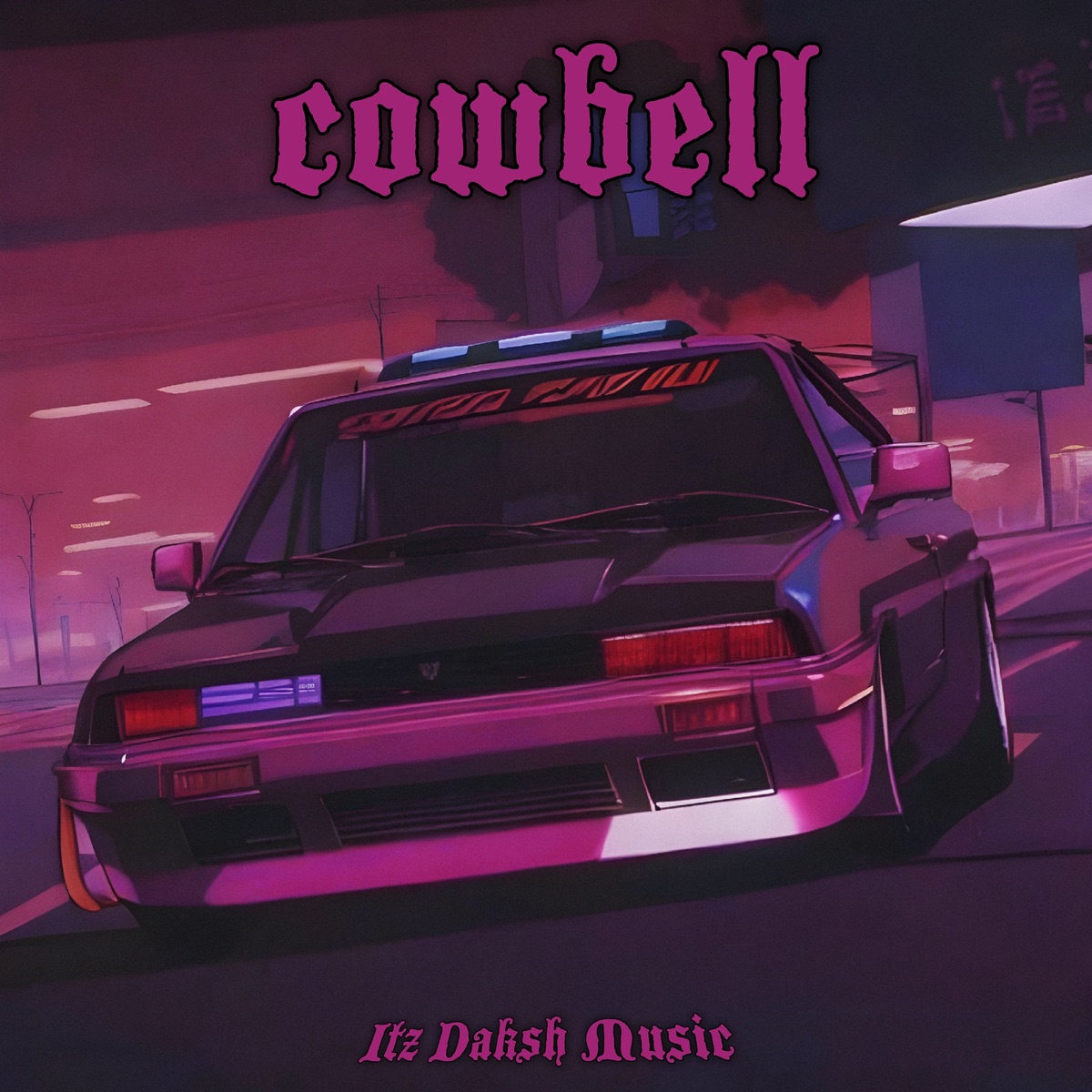 Cowbell - Single by Itz Daksh Music album cover