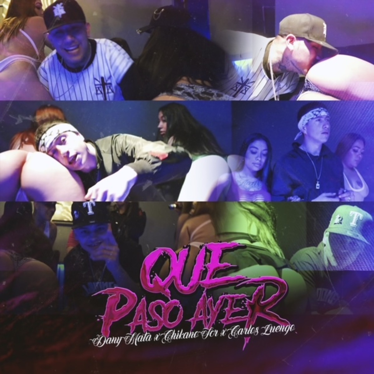 Que Paso Ayer - Single by dany mata 14, Chikano Jcr & Carlos Luengo album cover