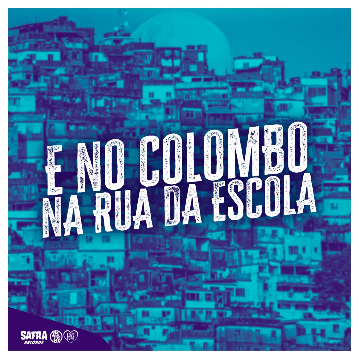 E no Colombo na Rua da Escola - Single by DJ Cachos SP, MC CBLACK & Mc G5 Sp album cover