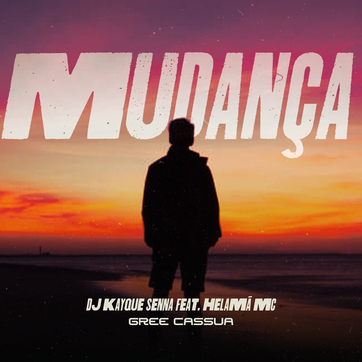 Mudança (feat. Gree Cassua & Helamã MC) - Single by DJ Kayque Senna album cover