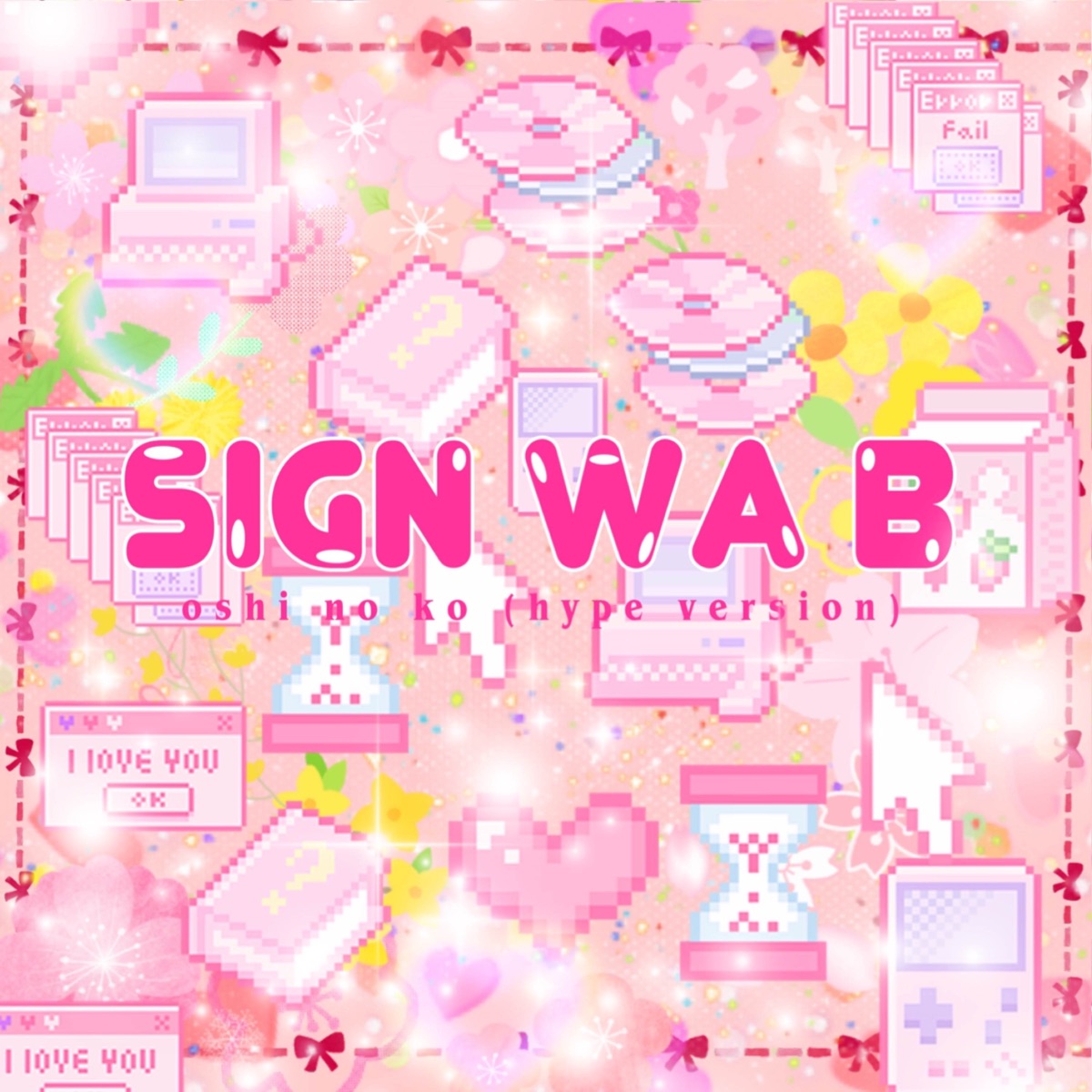 Sign Wa B (From Oshi No Ko") [feat. 明恵] [Hype Version] - Single by Sliverk JP album cover