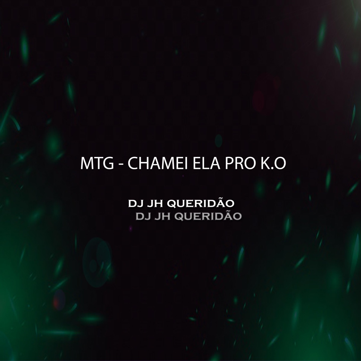 MTG (CHAMEI ELA PRO K.O) - Single by DJ JH QUERIDÃO album cover