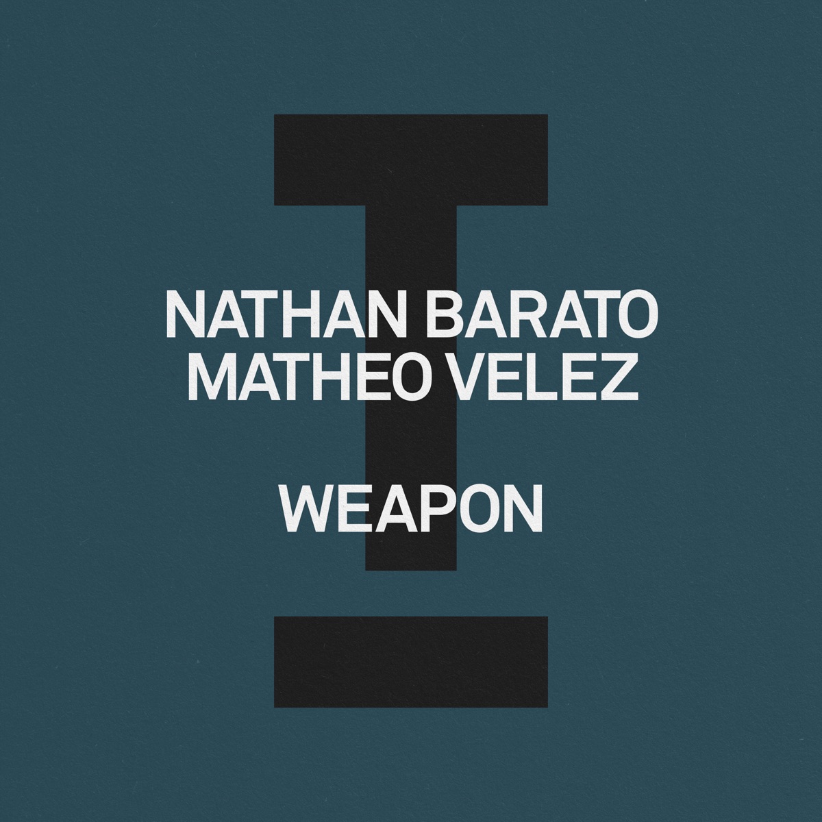 Weapon - Single by Nathan Barato & Matheo Velez album cover