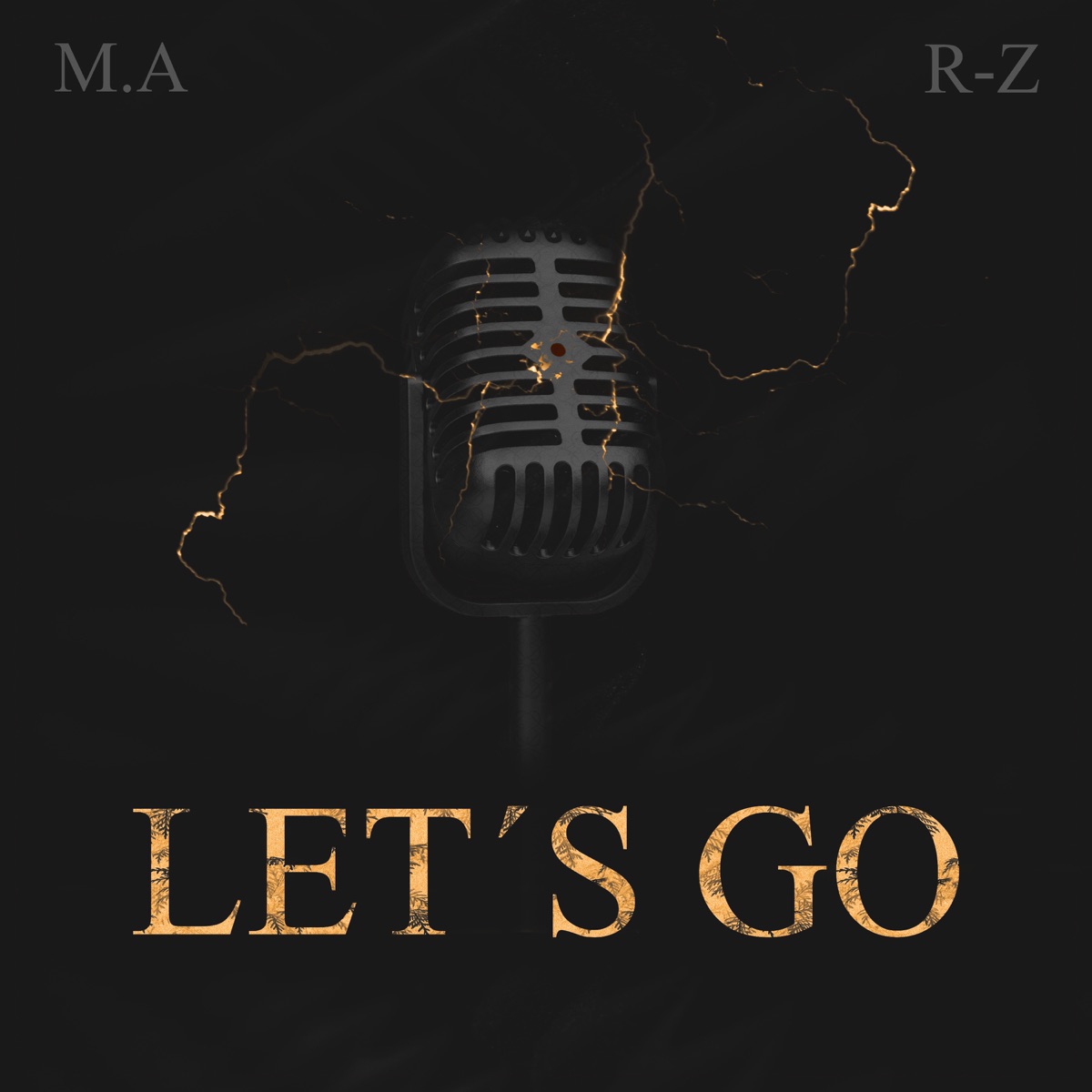 Let's Go - Single by M.A & Rz album cover