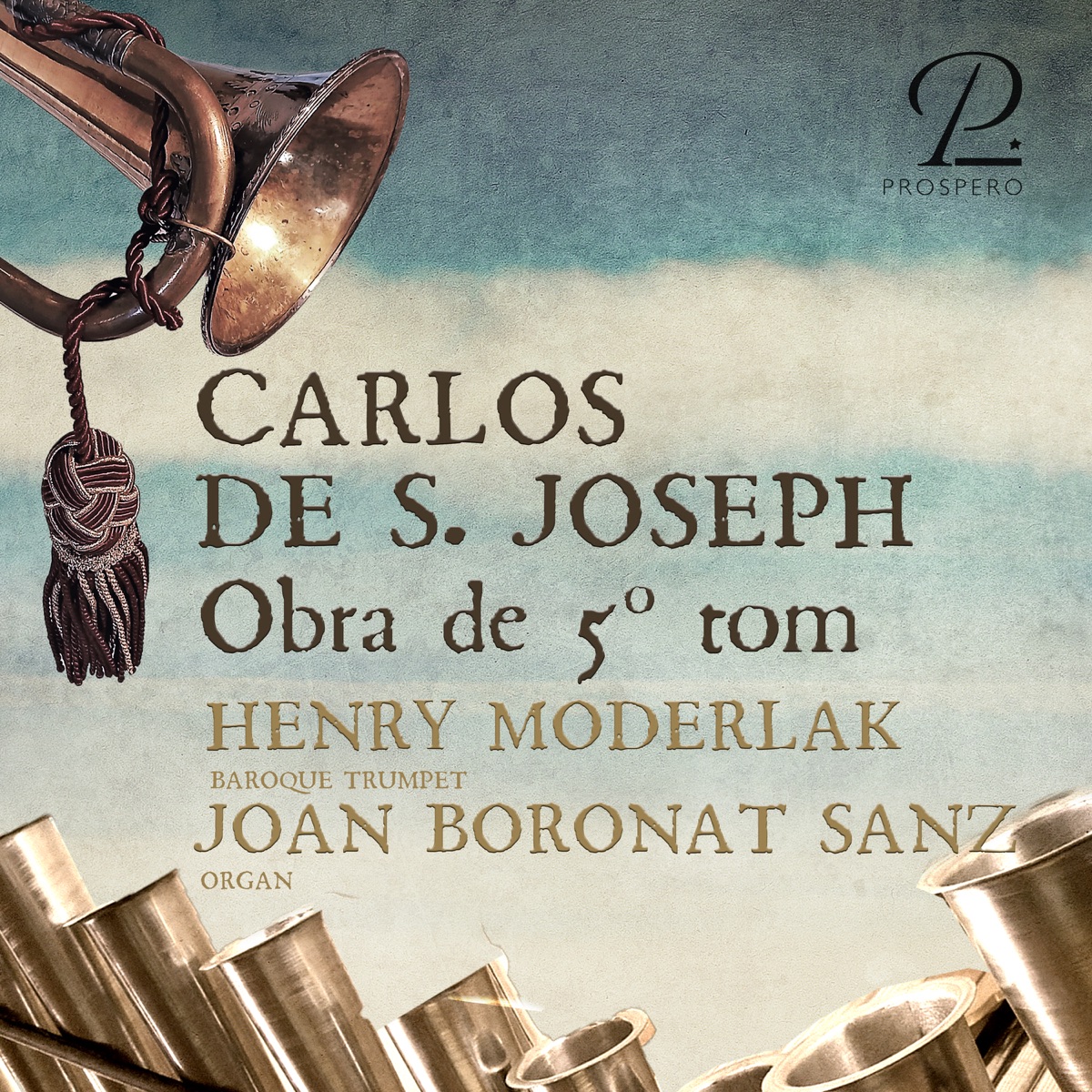 Carlos de S. Joseph: Obra de 5° tom - Single by Henry Moderlak & Joan Boronat Sanz album cover