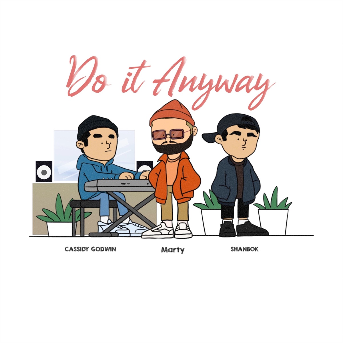 Do It Anyway (feat. MARTY & Shanbok) - Single by Cassidy Godwin album cover