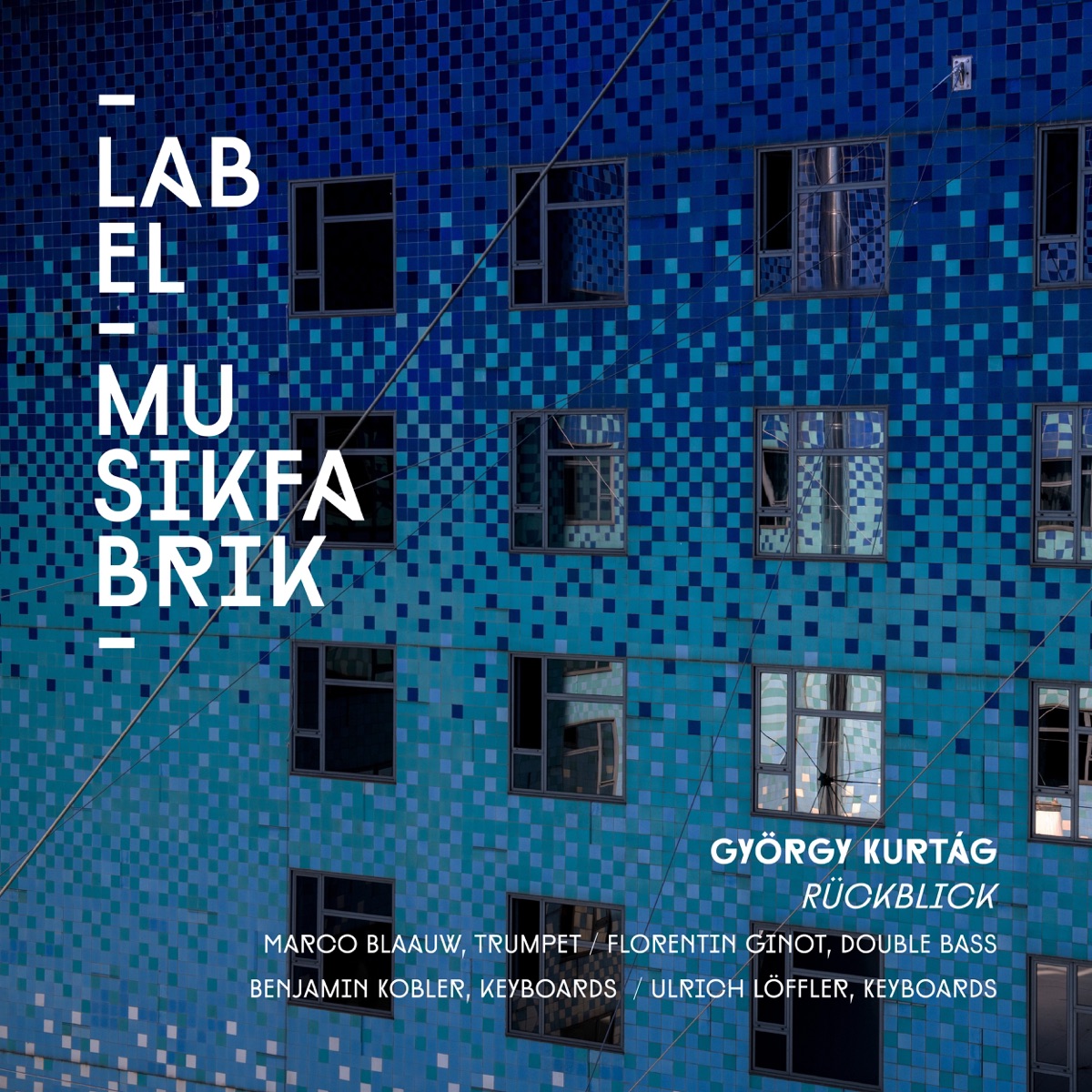 Kurtág: Rückblick (Altes und Neues für 4 Spieler - Hommage à Stockhausen) by Marco Blaauw, Florentin Ginot, Benjamin Kobler, Ulrich Löffler & Ensemble musikFabrik album cover