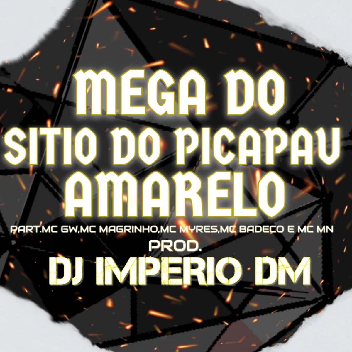 Mega - Sitio Do Picapau Amarelo (feat. Mc GW, Mc Magrinho, MC Myres, MC Badeco & MC MN) - Single by Dj Imperio DM album cover