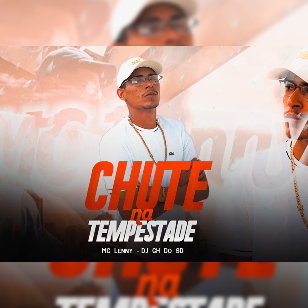 Chute na Tempestade (feat. DJ Gh Do Sd) - Single by MC Lenny album cover