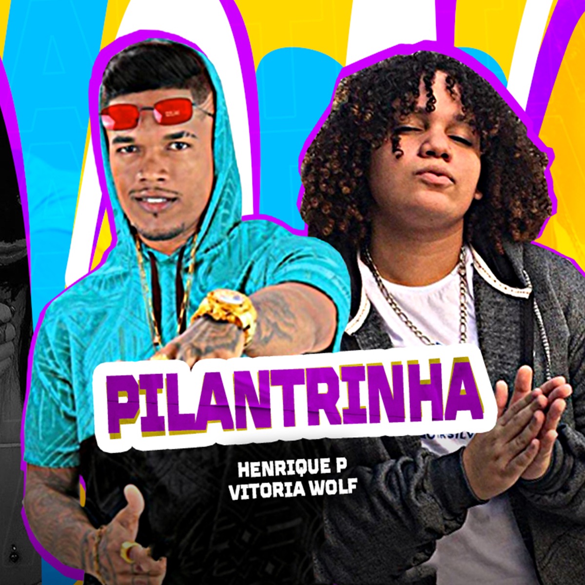 Pilantrinha - Single by Henrique P & Vitoria Wolf album cover