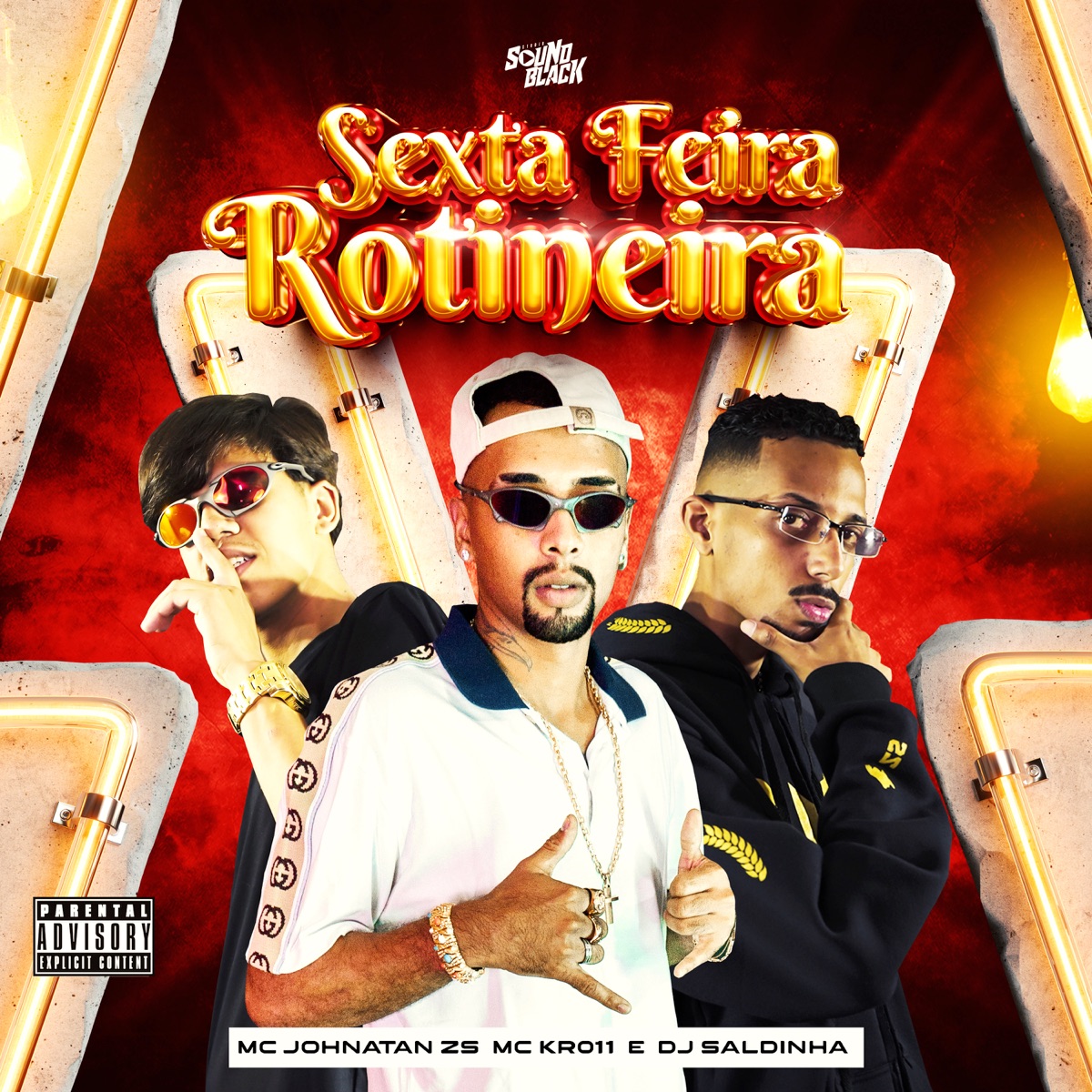 Sexta Feira Rotineira - Single by Mc Kr 011, Dj Saldinha & Mc Johnatan ZS album cover