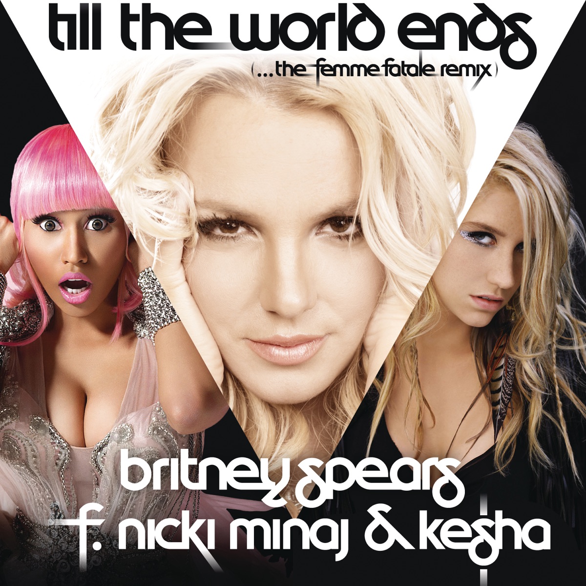 Till the World Ends (The Femme Fatale Remix) [feat. Nicki Minaj & Ke$ha] - Single by Britney Spears album cover