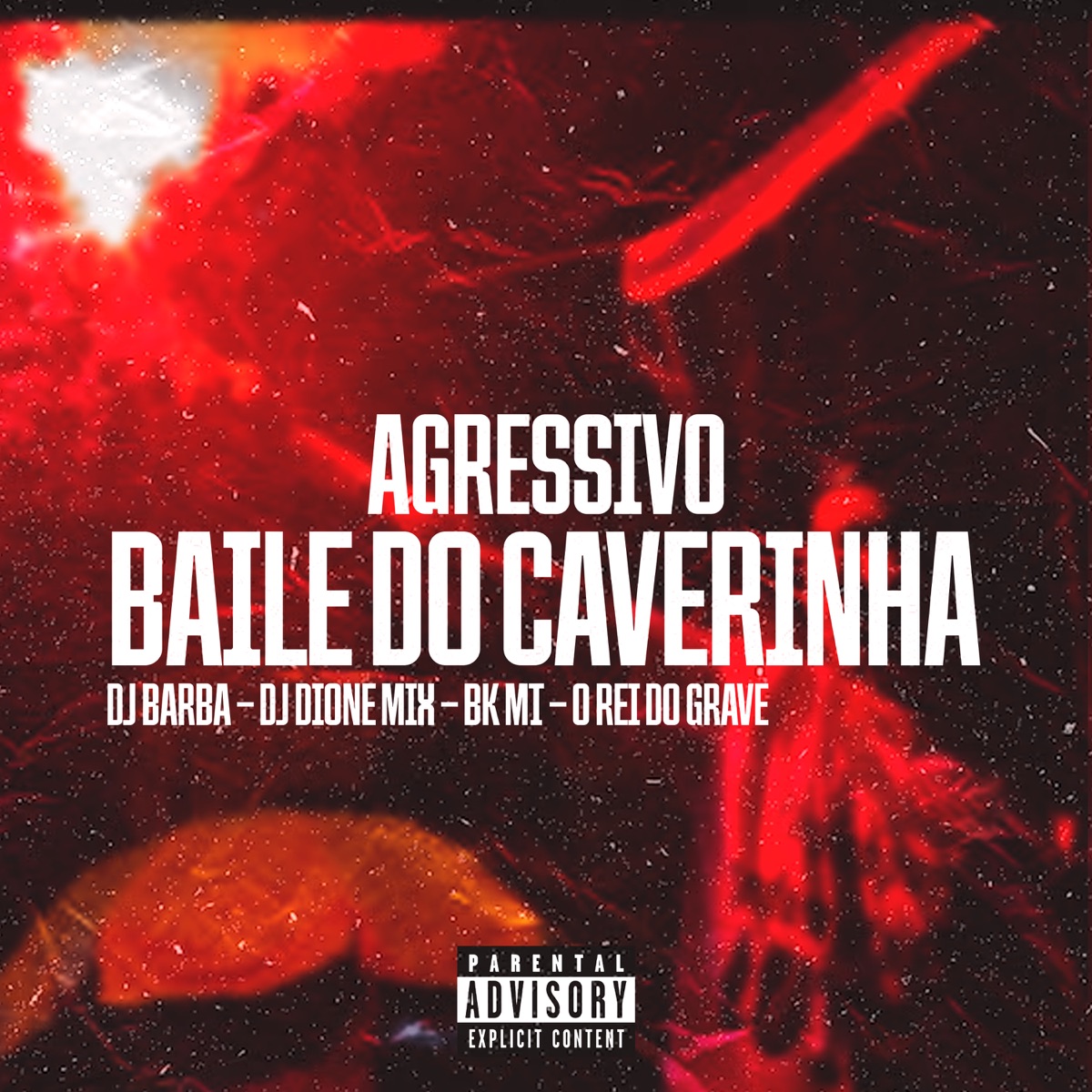 Agressivo do Caverinha - Single by DJ Barba, BK MT, O REI DO GRAVE & DJ DIONE MIX album cover