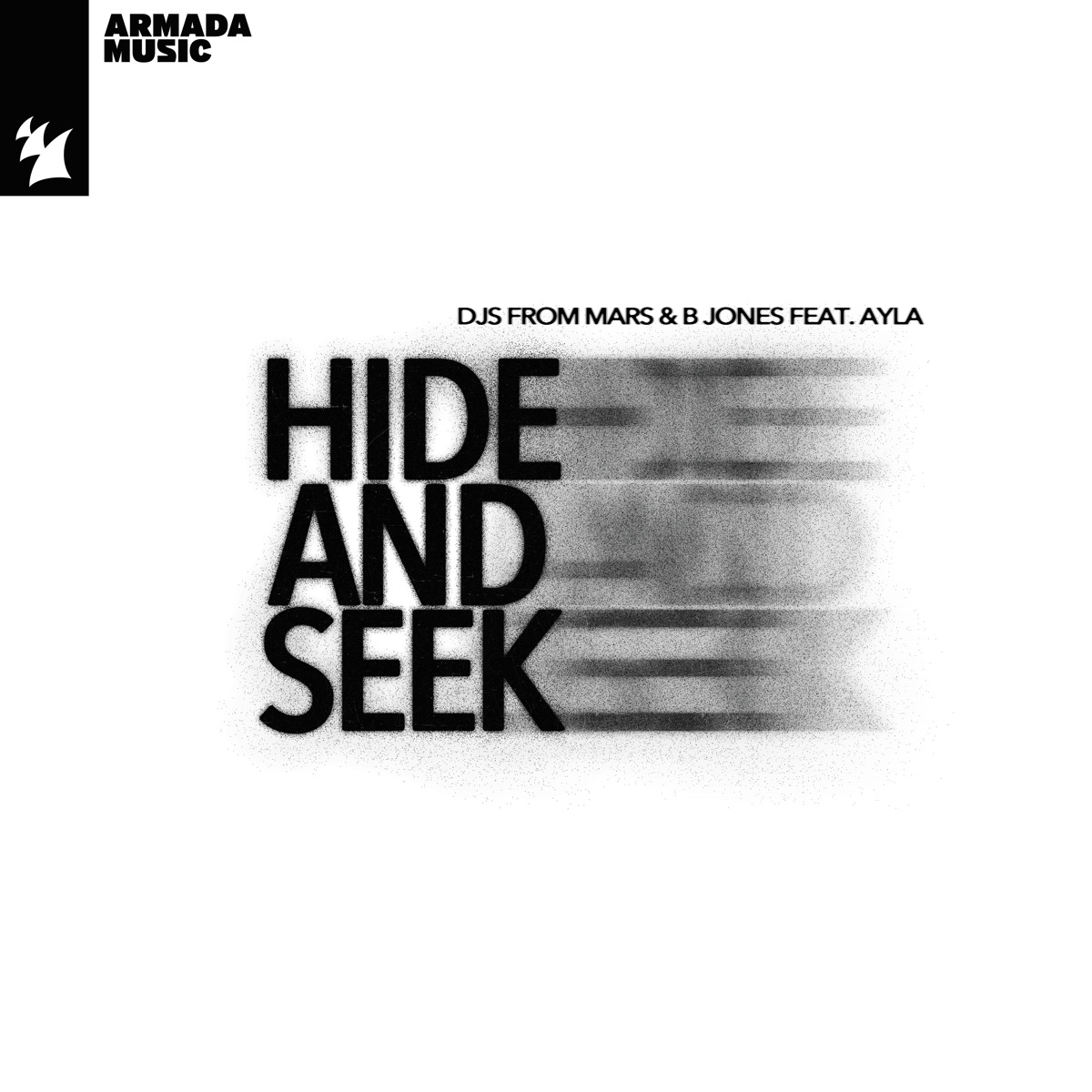 Hide and Seek (feat. Ayla) - Single by DJs from Mars & B Jones album cover